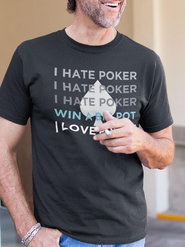 I Hate Love Poker T-Shirt
