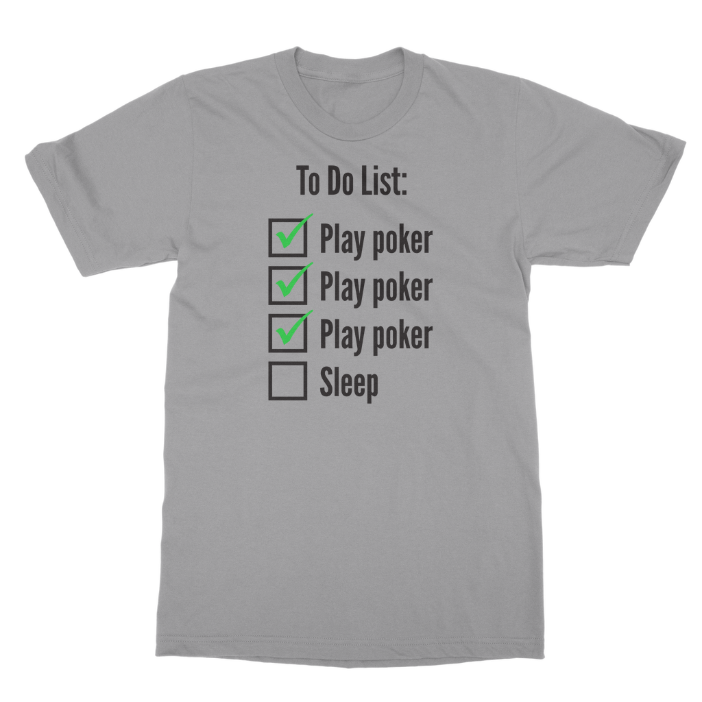 To Do List Play Poker T-Shirt