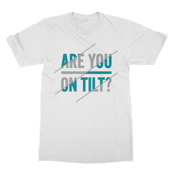 Are-You-On-Tilt T-Shirt