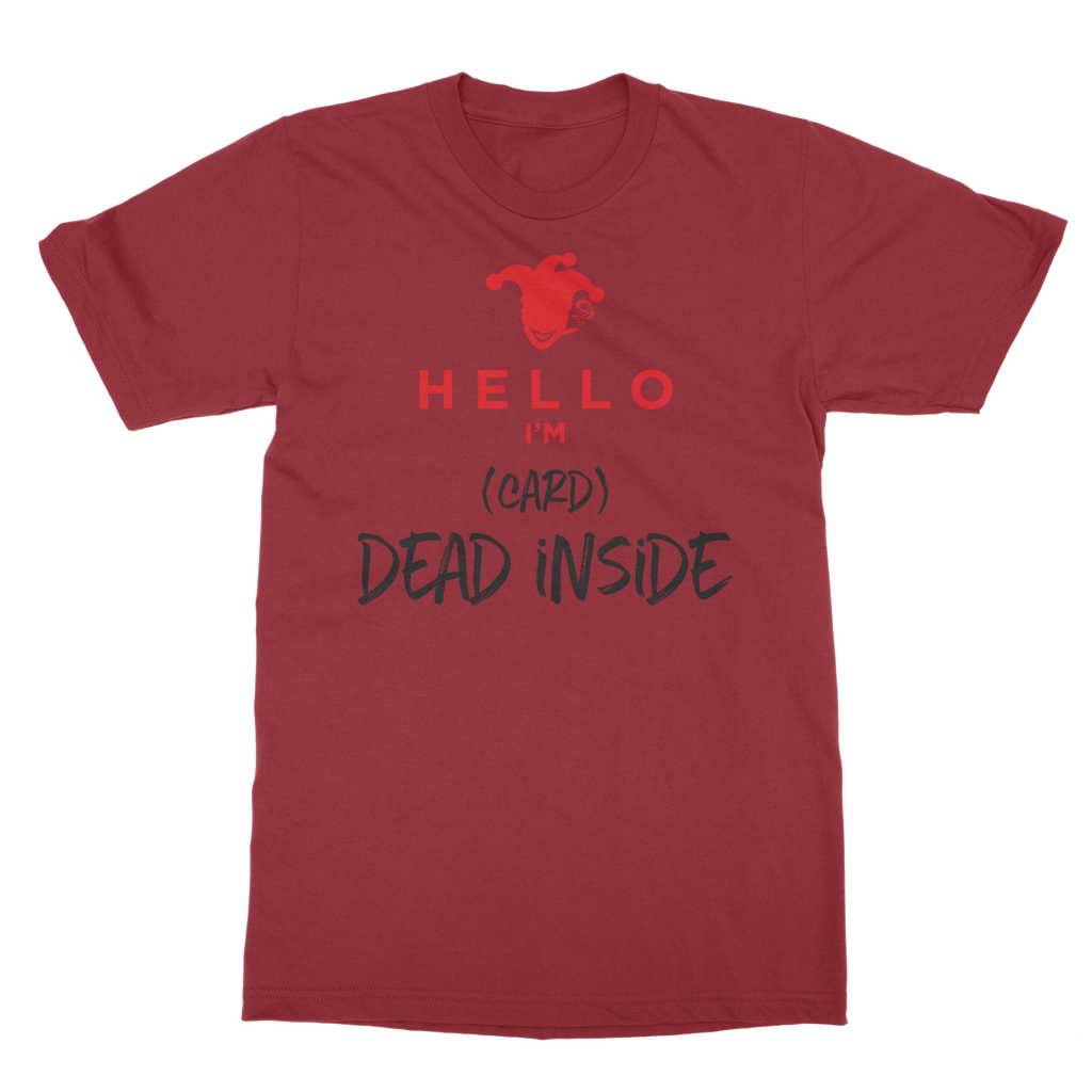 I'm Card Dead Inside T-Shirt